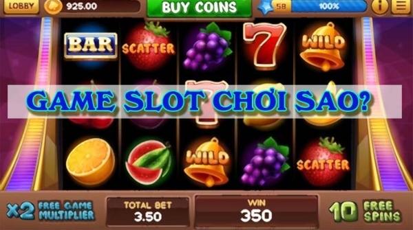 Cách chơi Slot game trúng lớn
